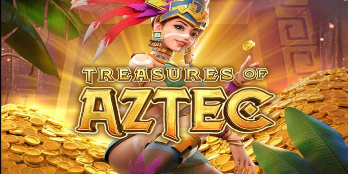 Tips Main Slot Treasures of Aztec Supaya Peluang Jackpot Lebih Besar