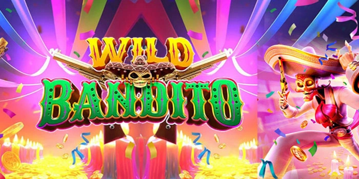 Rahasia Slot Wild Bandito Dalam Menemukan Scatter Menguntungkan